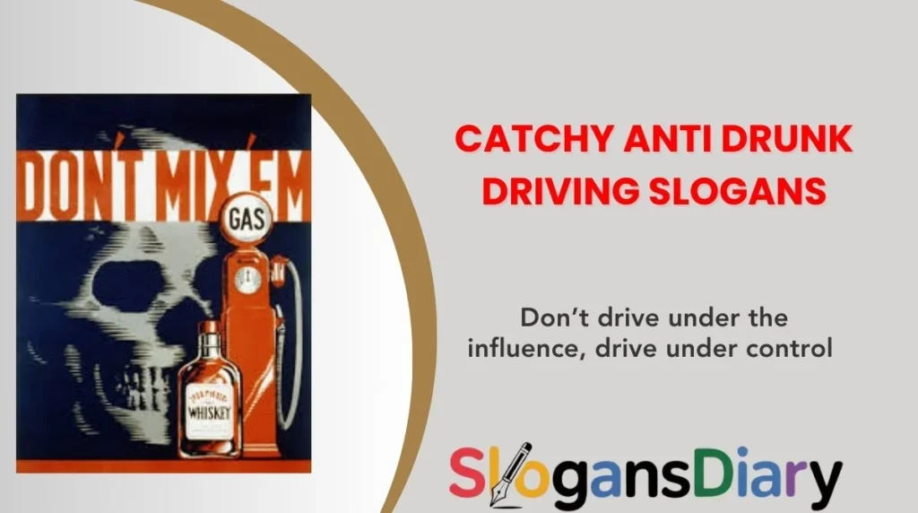 Catchy Anti Drunk Driving Slogans