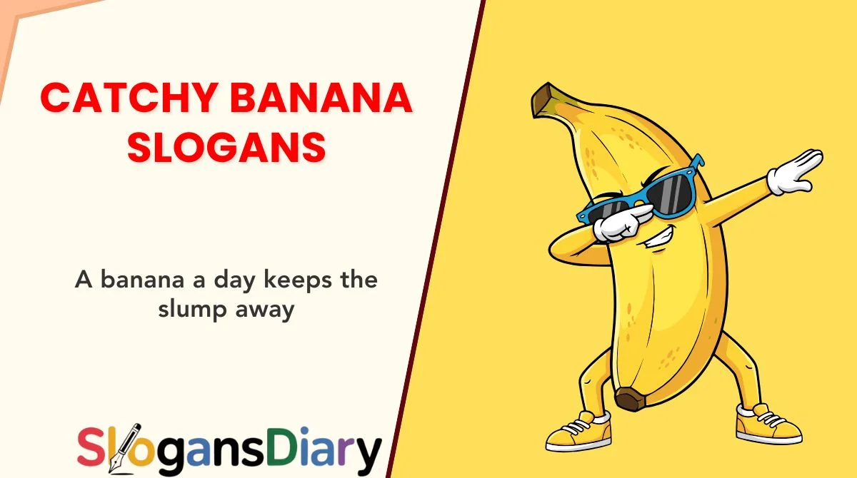 Catchy Banana Slogans