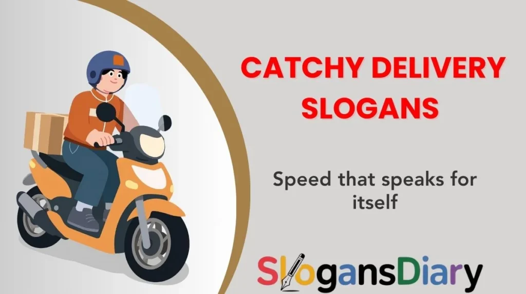 Catchy Delivery Slogans