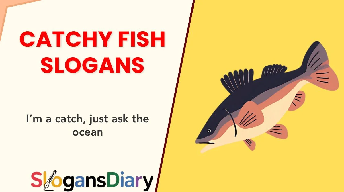 Catchy Fish Slogans