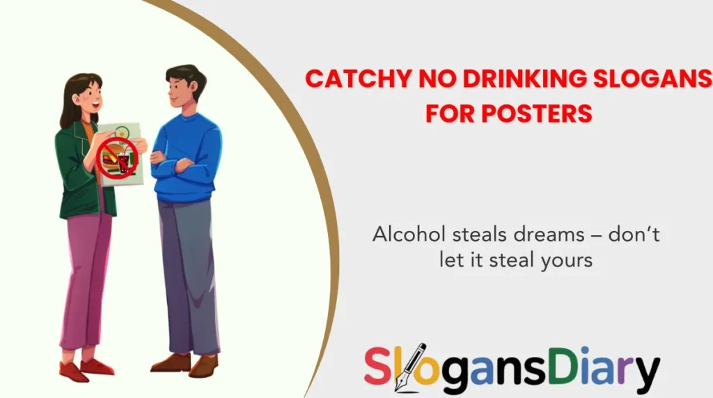 Catchy No Drinking Slogans for Posters