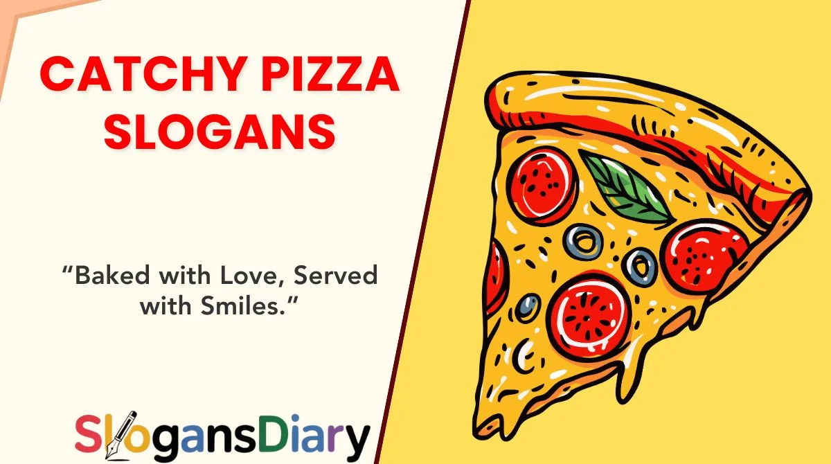 Catchy Pizza Slogans
