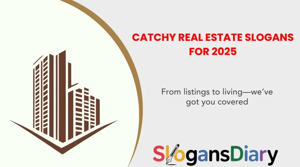 Catchy Real Estate Slogans for 2025