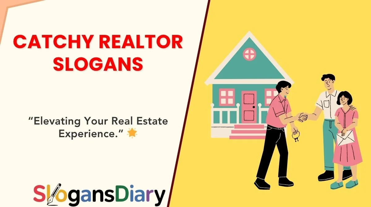 Catchy Realtor Slogans