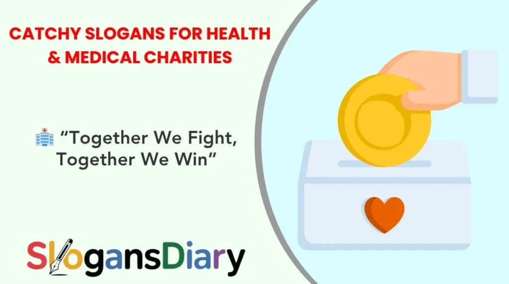 Catchy Slogans for Health & Medical Charities