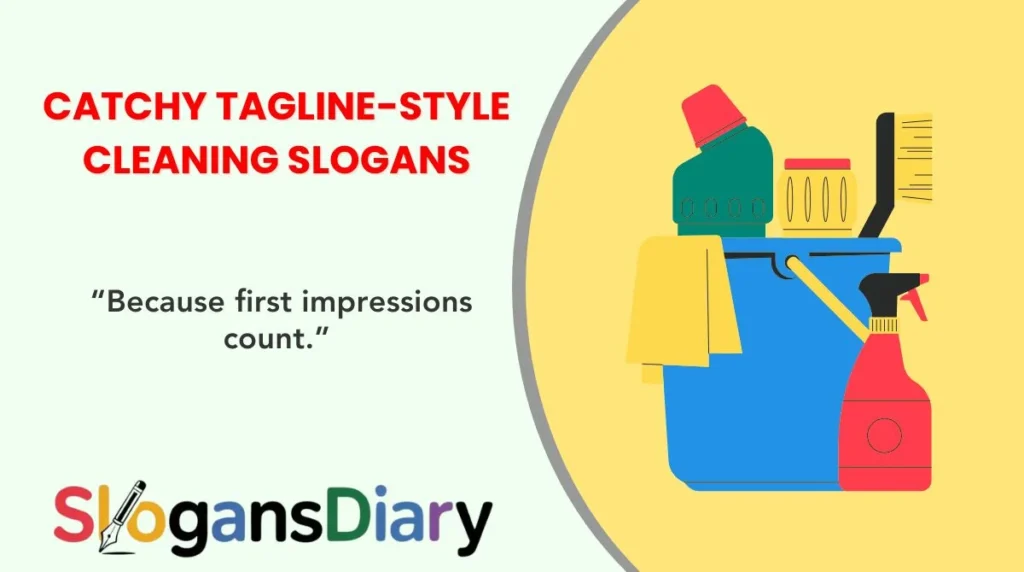 Catchy Tagline-Style Cleaning Slogans