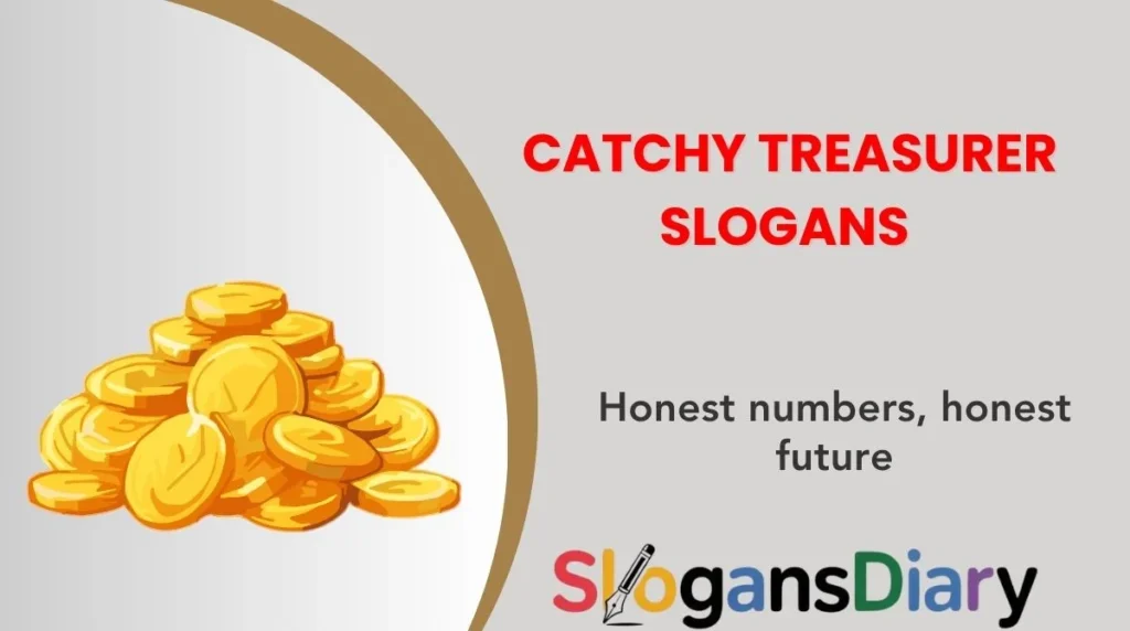 Catchy Treasurer Slogans 2025