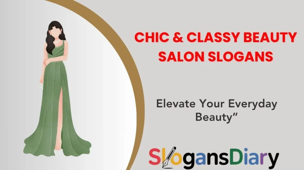 Chic & Classy Beauty Salon Slogans