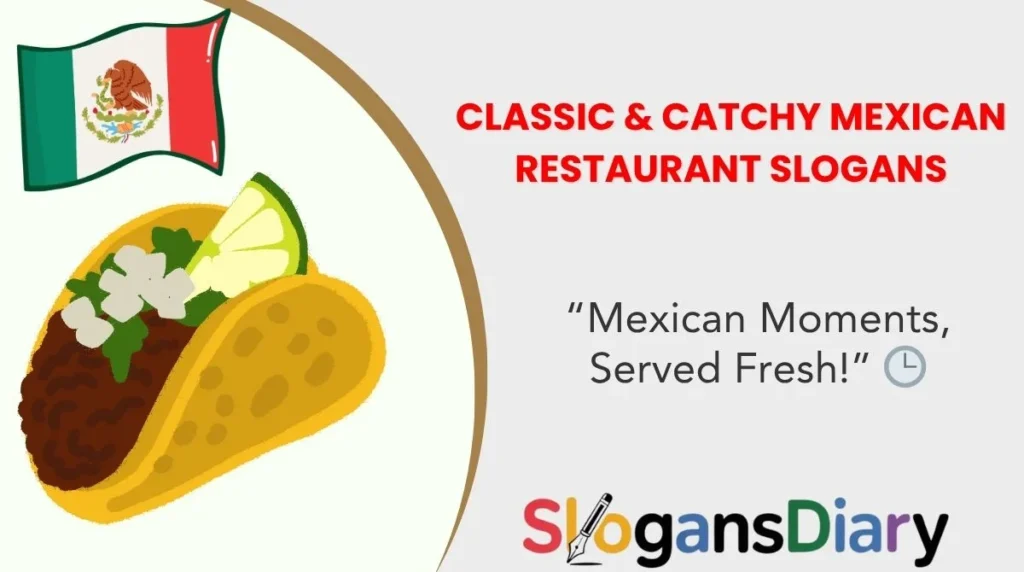 Classic & Catchy Mexican Restaurant Slogans