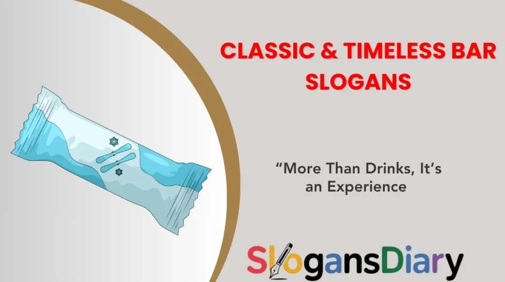 Classic & Timeless Bar Slogans