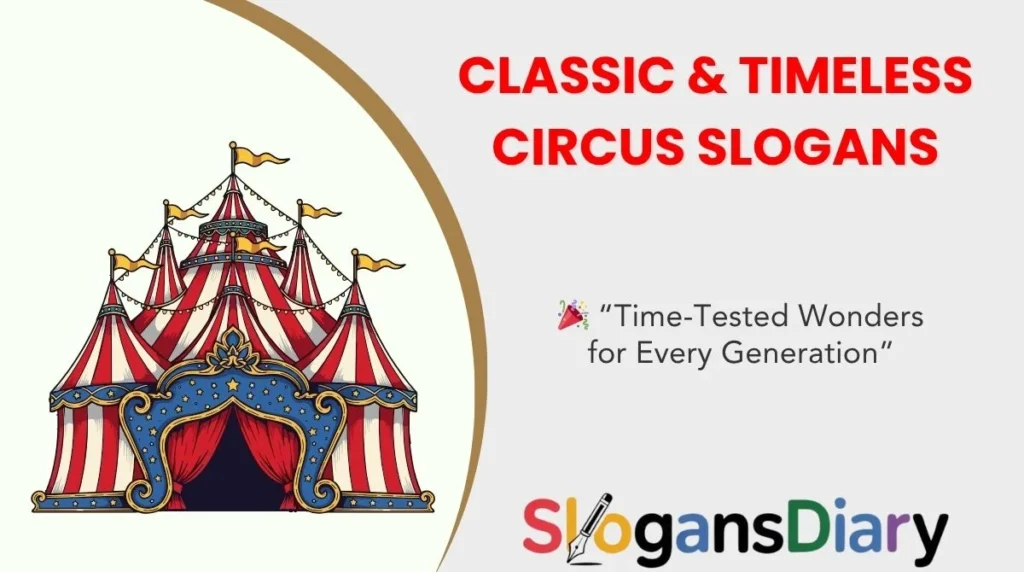 Classic & Timeless Circus Slogans
