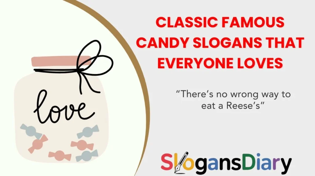 Classic Famous Candy Slogans That Everyone Loves