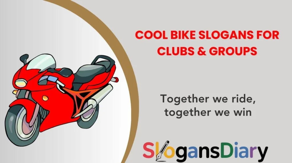 Cool Bike Slogans for Clubs & Groups