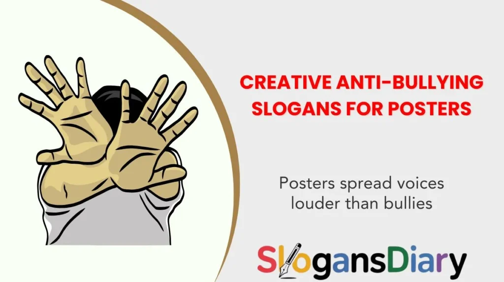 Creative Anti-Bullying Slogans for Posters