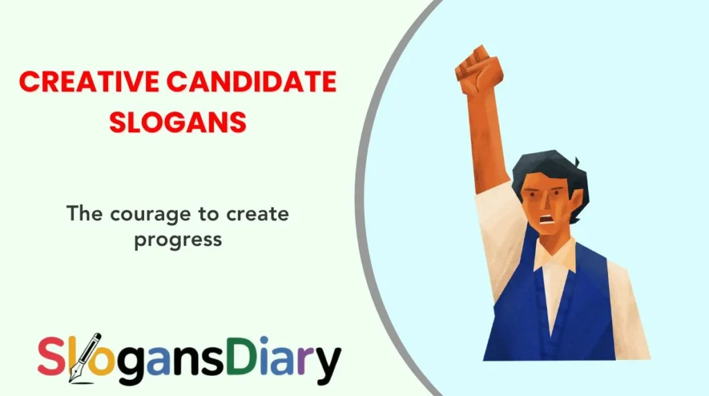 Creative Candidate Slogans