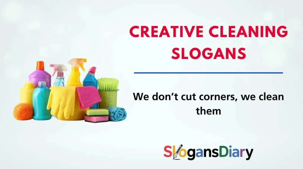 Creative Cleaning Slogans