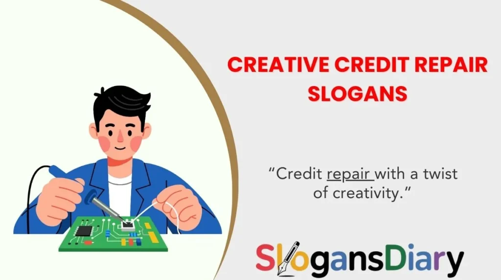 Creative Credit Repair Slogans