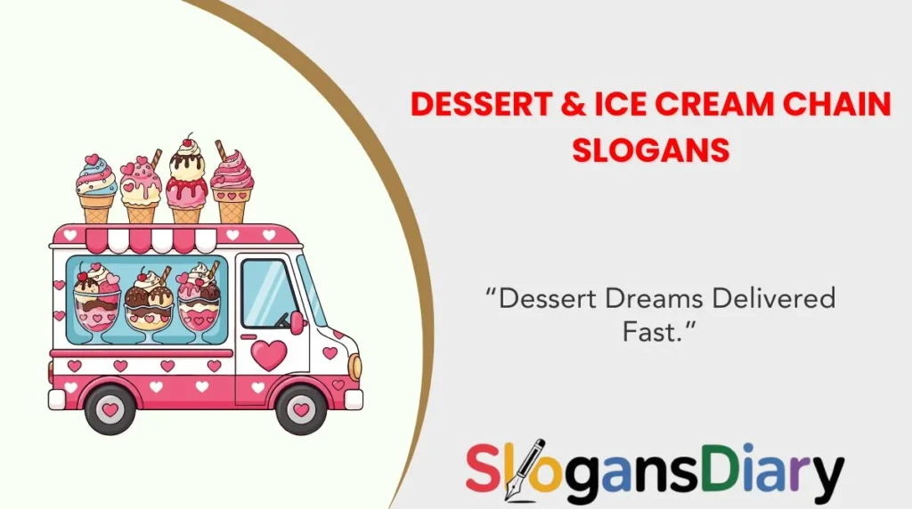 Dessert & Ice Cream Chain Slogans