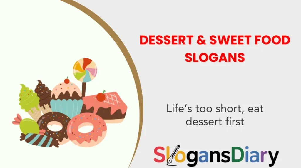 Dessert & Sweet Food Slogans
