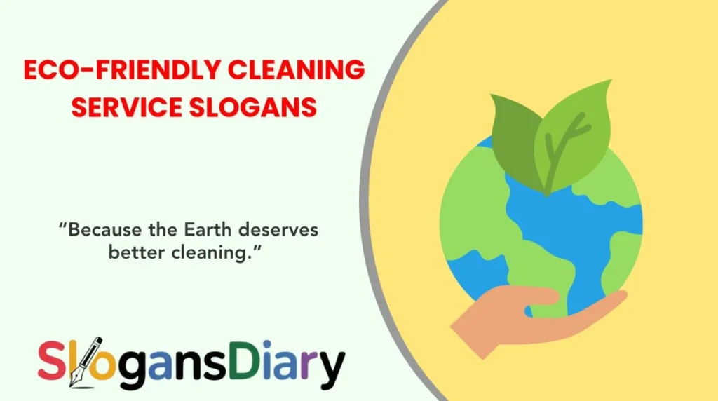 Eco-Friendly Cleaning Service Slogans