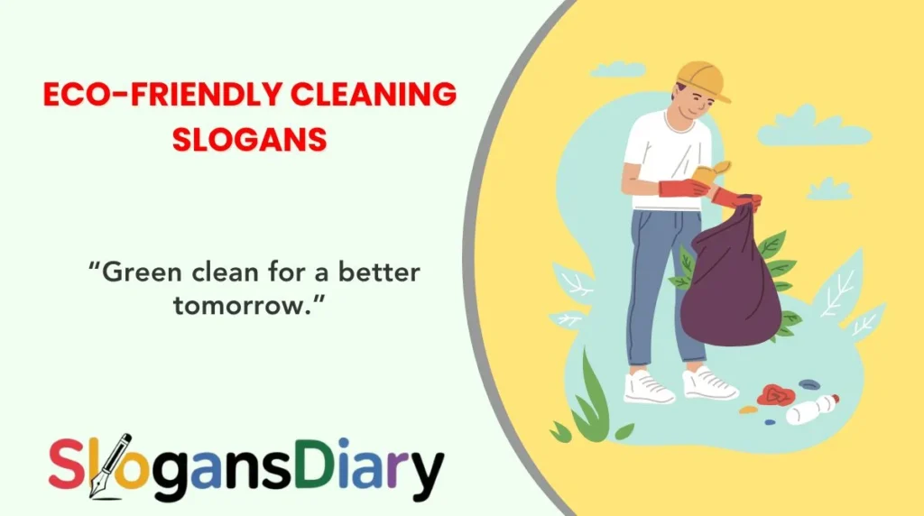 Eco-Friendly Cleaning Slogans