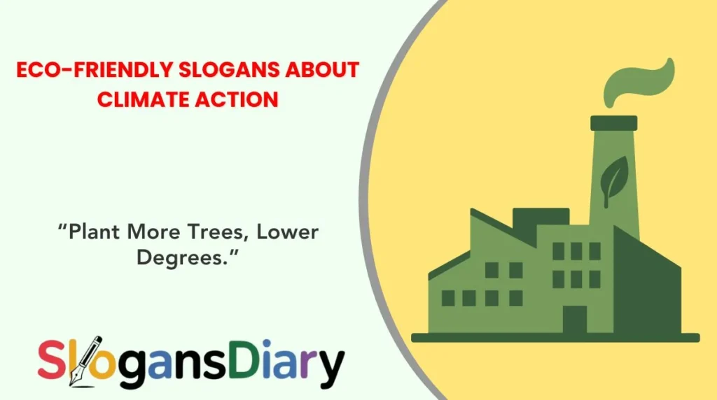 Eco-Friendly Slogans About Climate Action