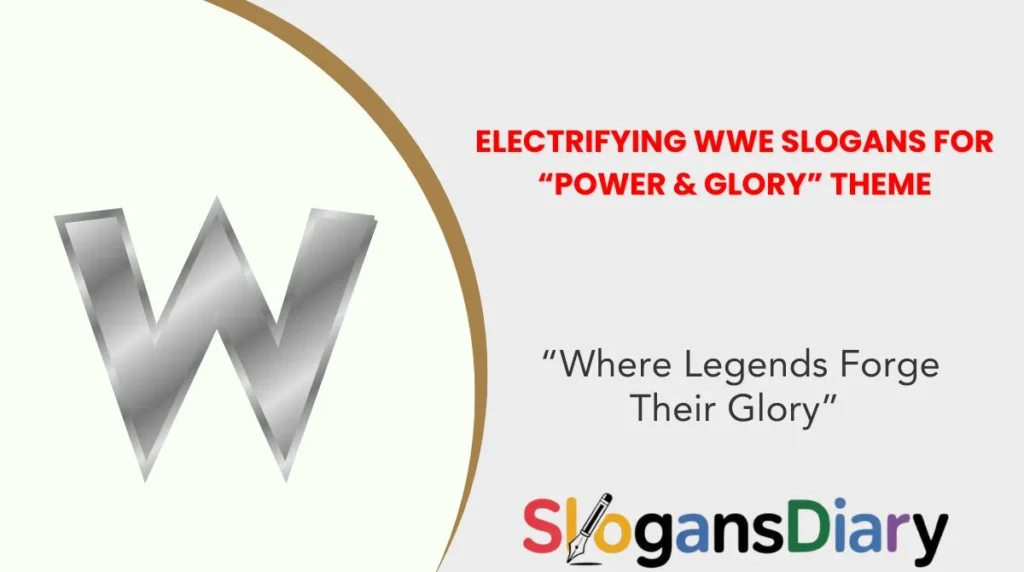 Electrifying WWE Slogans for “Power & Glory” Theme