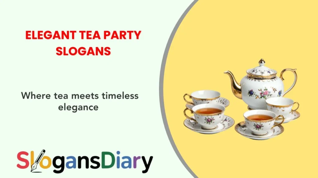 Elegant Tea Party Slogans