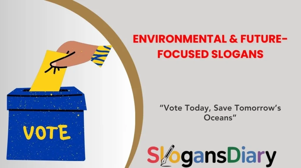Environmental & Future-Focused Slogans