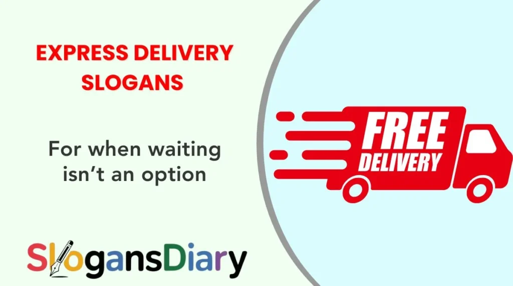 Express Delivery Slogans