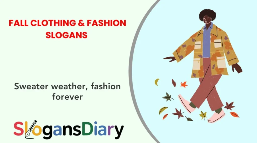 Fall Clothing & Fashion Slogans