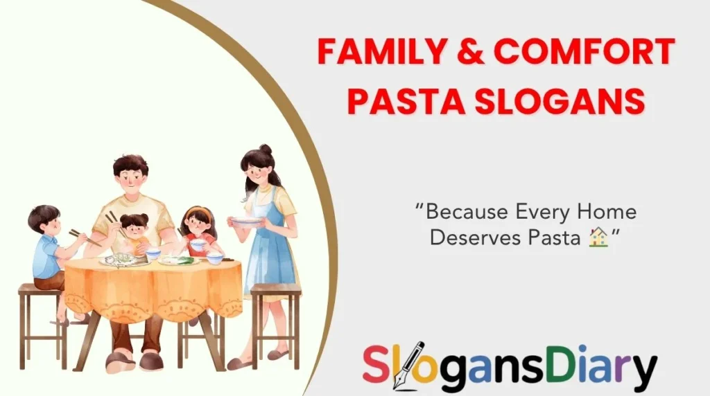 Family & Comfort Pasta Slogans