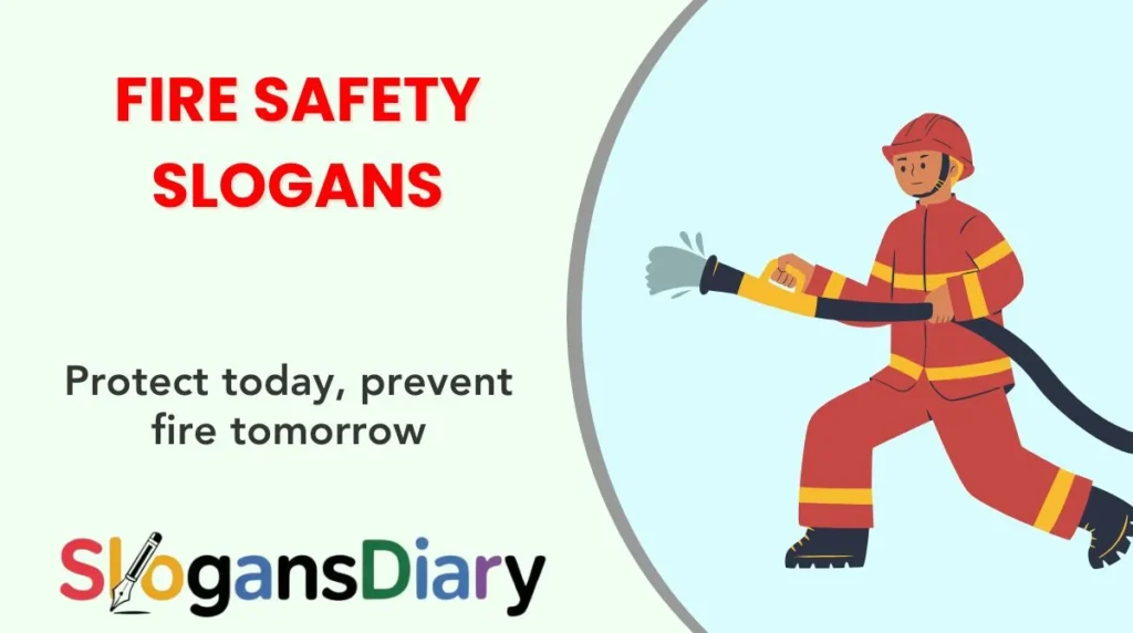 Fire Safety Slogans