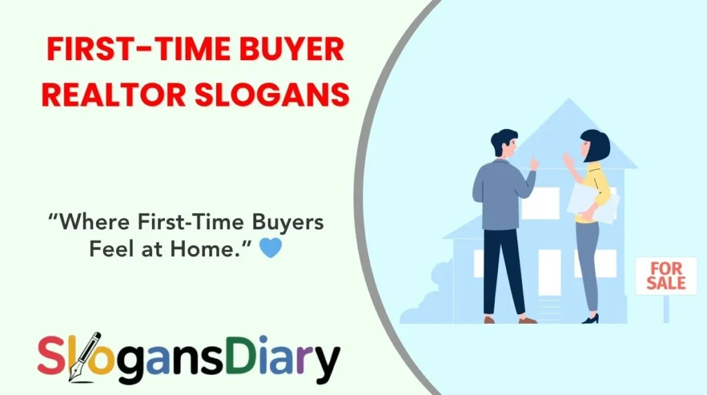 First-Time Buyer Realtor Slogans