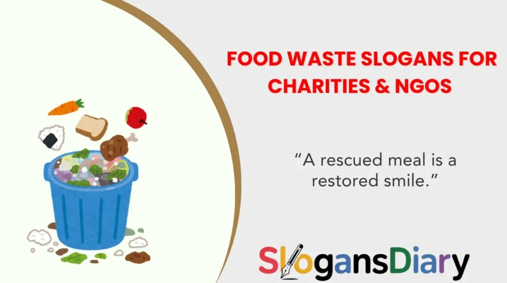 Food Waste Slogans for Charities & NGOs