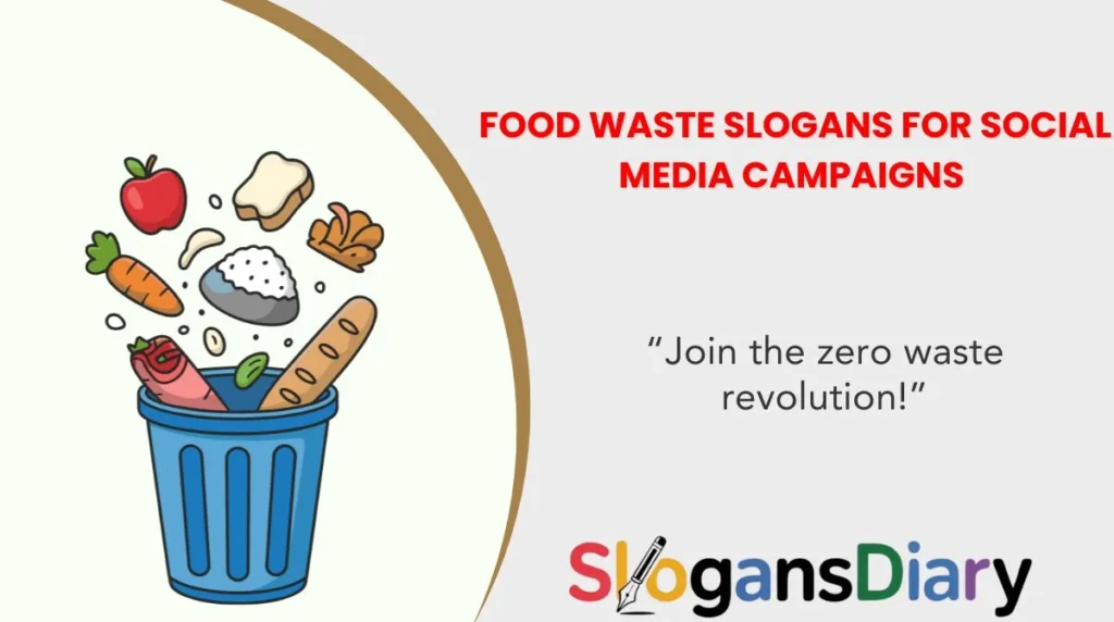 Food Waste Slogans for Social Media Campaigns