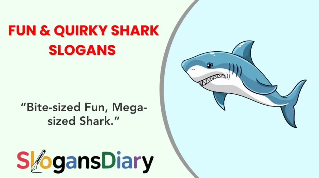 Fun & Quirky Shark Slogans