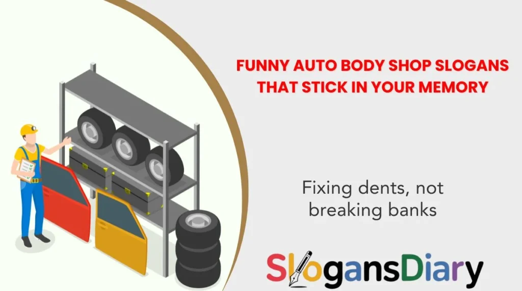 Funny Auto Body Shop Slogans That Stick in Your Memory