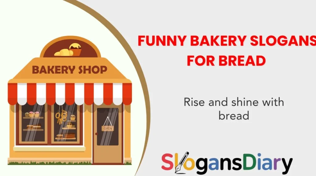 Funny Bakery Slogans for Bread