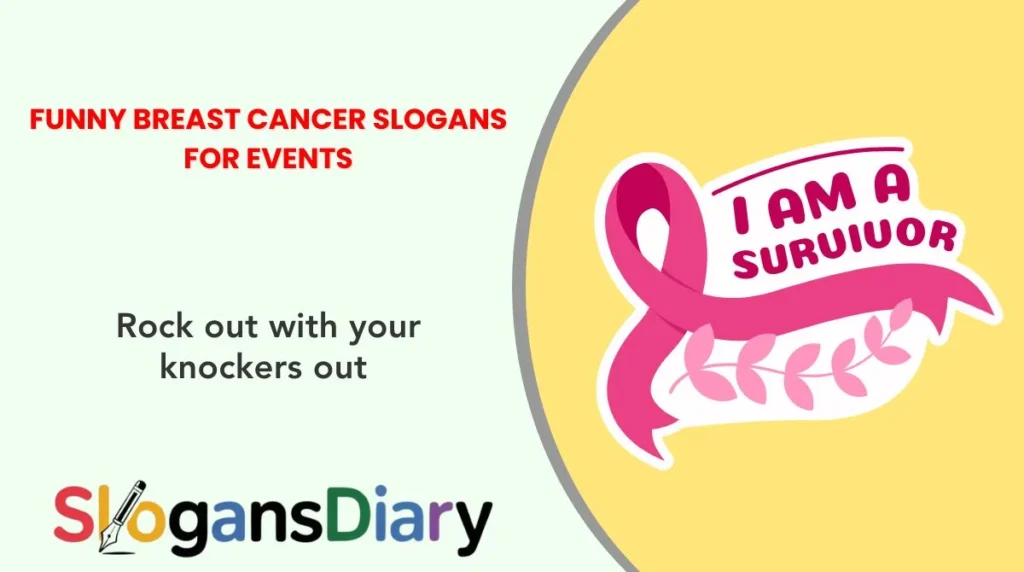 Funny Breast Cancer Slogans for Events