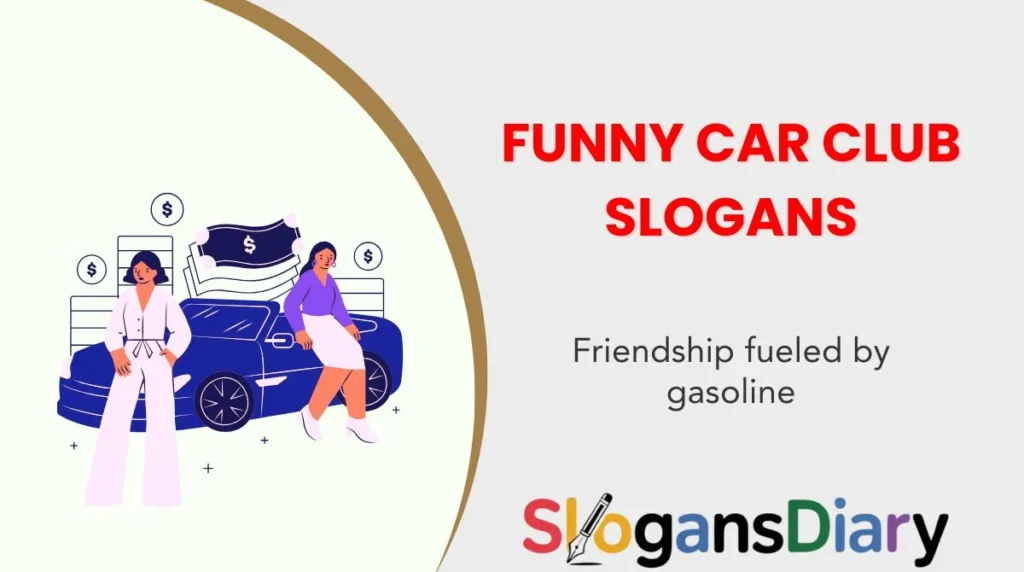 Funny Car Club Slogans