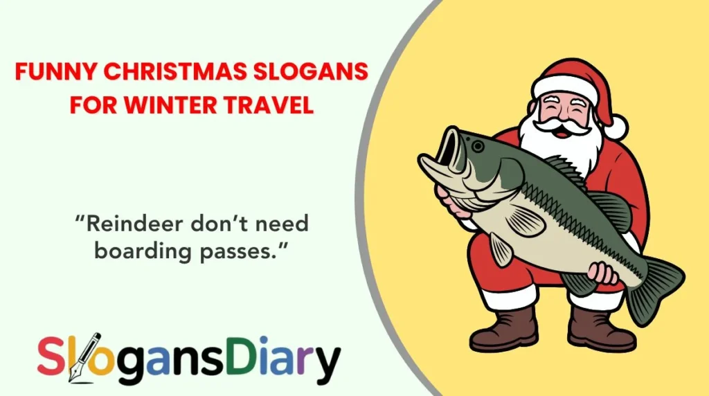 Funny Christmas Slogans for Winter Travel