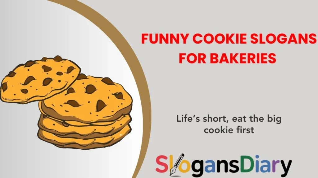 Funny Cookie Slogans for Bakeries