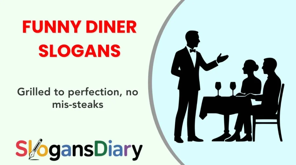 Funny Diner Slogans