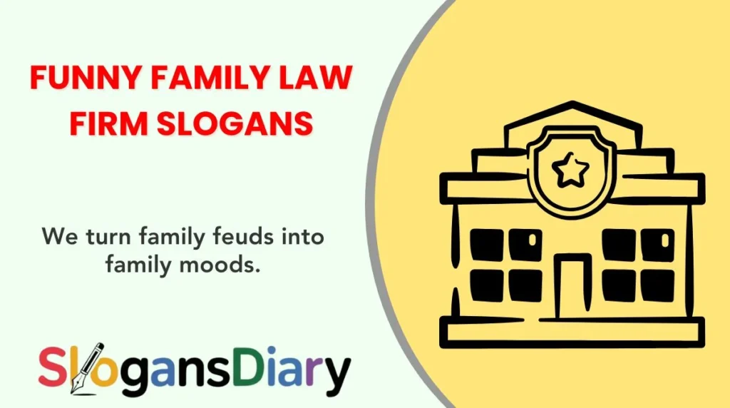 Funny Family Law Firm Slogans