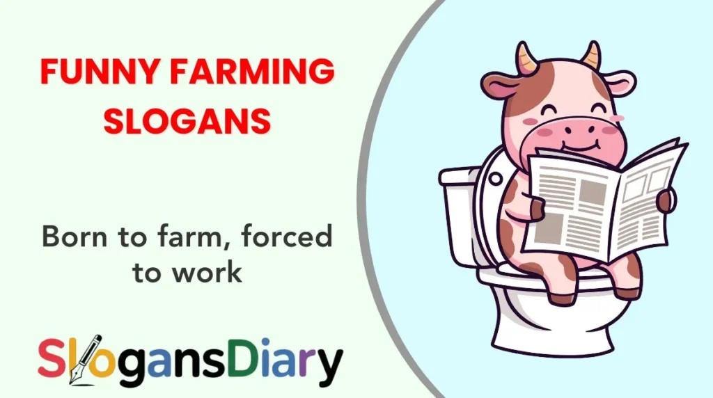 Funny Farming Slogans