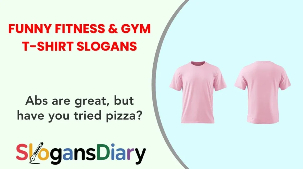 Funny Fitness & Gym T-Shirt Slogans