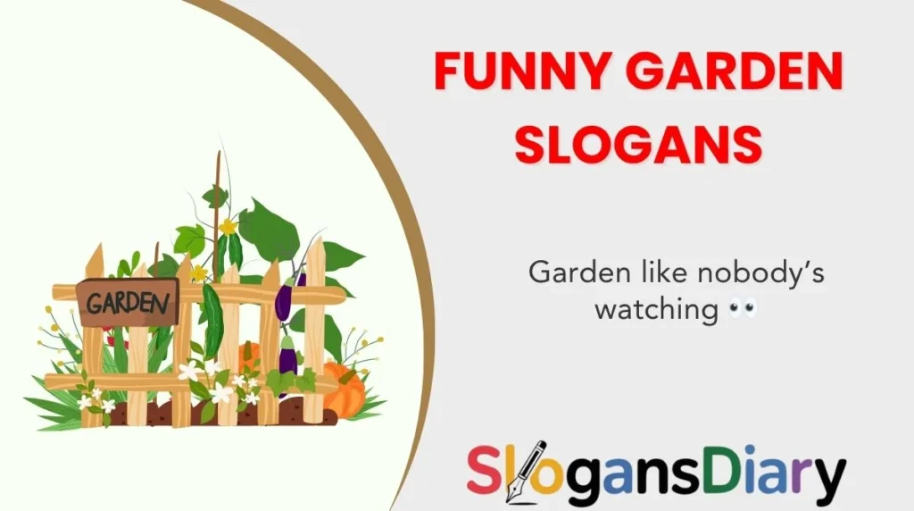 Funny Garden Slogans