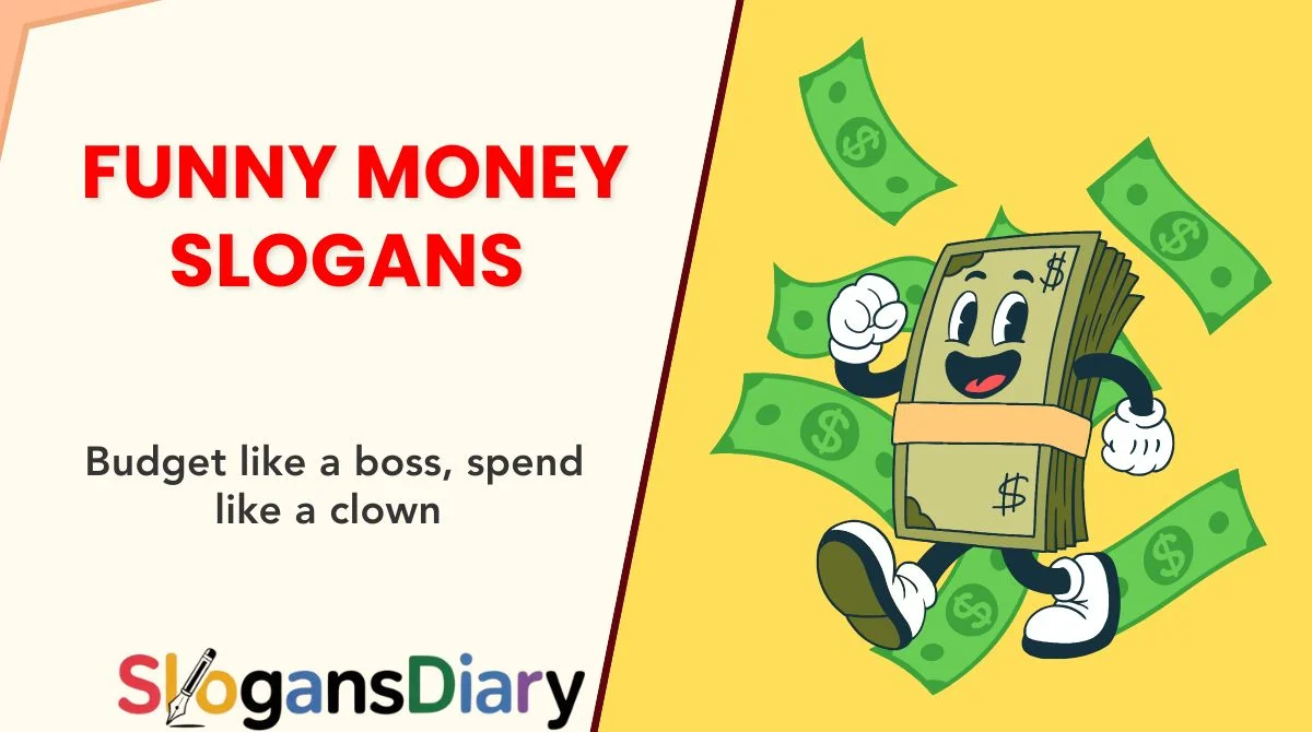 Funny Money Slogans