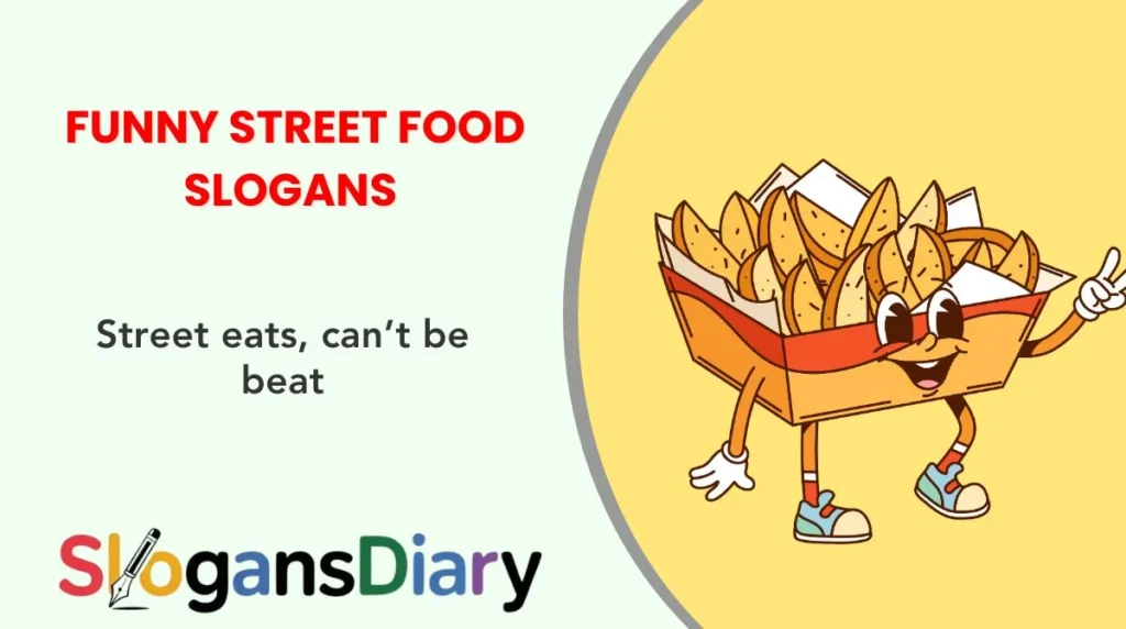 Funny Street Food Slogans 